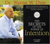 The Secrets of Power of Intention