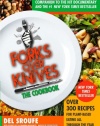 Forks Over Knives - The Cookbook: Over 300 Recipes for Plant-Based Eating All Through the Year