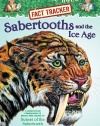 Magic Tree House Fact Tracker #12: Sabertooths and the Ice Age: A Nonfiction Companion to Magic Tree House #7: Sunset of the Sabertooth