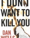 I Don't Want to Kill You (John Cleaver Books)