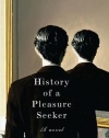 History of a Pleasure Seeker