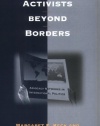 Activists beyond Borders: Advocacy Networks in International Politics