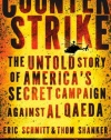 Counterstrike: The Untold Story of America's Secret Campaign Against Al Qaeda