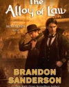 The Alloy of Law: A Mistborn Novel