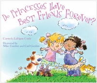 Do Princesses Have Best Friends Forever?