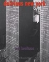 Delirious New York: A Retroactive Manifesto for Manhattan