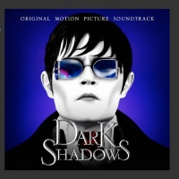 Dark Shadows: Original Motion Picture Soundtrack