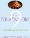 Your Nine Year Old: Thoughtful and Mysterious