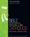 Bible Basics for Catholics: A New Picture of Salvation History