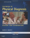 Textbook of Physical Diagnosis with DVD: History and Examination With STUDENT CONSULT Online Access