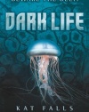 Dark Life: Book 1