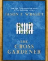 The Cross Gardener