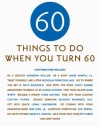 Sixty Things to Do When You Turn Sixty