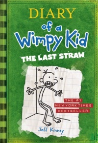 The Last Straw (Diary of a Wimpy Kid, Book 3)