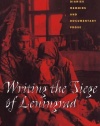 Writing The Siege Of Leningrad: Women's Diaries, Memoirs, and Documentary Prose (Pitt Series in Russian and East European Studies)