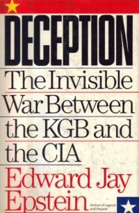 Deception: The Invisible War Between the KGB and the CIA