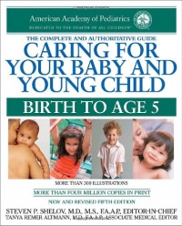 Caring for Your Baby and Young Child, 5th Edition: Birth to Age 5 (Shelov, Caring for your Baby and Young Child, Birth to Age 5)