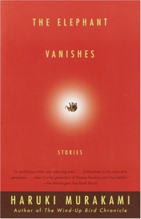 The Elephant Vanishes: Stories