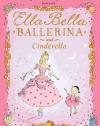 Ella Bella Ballerina and Cinderella