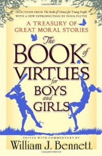 The Book of Virtues for Boys and Girls: A Treasury of Great Moral Stories