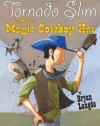 Tornado Slim and the Magic Cowboy Hat