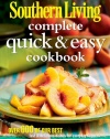 Southern Living Complete Quick & Easy Cookbook (Southern Living (Hardcover Oxmoor))