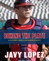 Behind the Plate: A Catcher's View of the Braves Dynasty