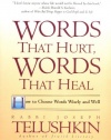 Words That Hurt, Words That Heal: How to Choose Words Wisely and Well