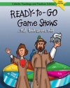 Ready-to-Go Game Shows (That Teach Serious Stuff): Catholic Teachings and Practices Edition