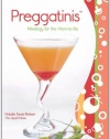 Preggatinis: Mixology for the Mom-to-Be