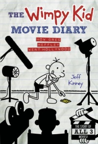 The Wimpy Kid Movie Diary: How Greg Heffley Went Hollywood, Revised and Expanded Edition (Diary of a Wimpy Kid)