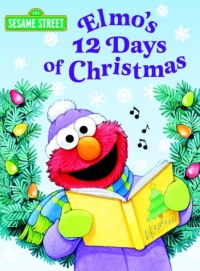 Elmo's 12 Days of Christmas (Sesame Street) (Big Bird's Favorites Board Books)