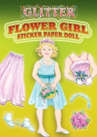 Glitter Flower Girl Sticker Paper Doll (Dover Little Activity Books Paper Dolls)