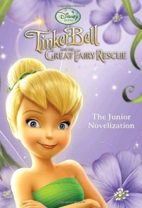 Tinker Bell and the Great Fairy Rescue (Disney Fairies) (Junior Novel)