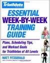 Triathlete Magazine's Essential Week-by-Week Training Guide: Plans, Scheduling Tips, and Workout Goals for Triathletes of All Levels