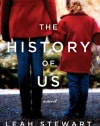 The History of Us: A Novel