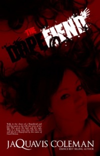 The Dopefiend: Part 2 of Dopeman's Trilogy (The Dopefiend Trilogy)