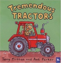 Tremendous Tractors (Amazing Machines)