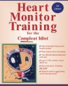 Heart Monitor Training for the Compleat Idiot