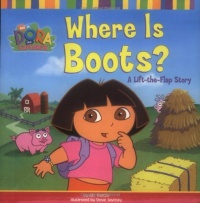 Where Is Boots?: A Lift-the-Flap Story (Dora the Explorer)