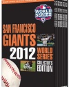 The San Francisco Giants: 2012 World Series Collector's Edition