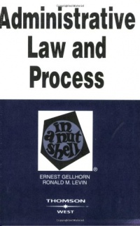 Administrative Law and Process: In a Nutshell (Nutshell Series)