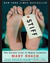 Stiff: The Curious Lives of Human Cadavers