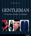 Gentleman: A Timeless Guide to Fashion