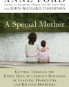 A Special Mother: Getting Through the Early Days of a Child's Diagnosis of Learning Disabilities and Related Disorders