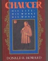 Chaucer: His Life, His Works, His World