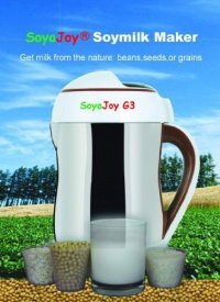 Soyajoy G3 Soy Milk Maker - Newest and The Only Model for Making Hot As Well As Raw Milks From Beans, Almond, Hemp, and Othe