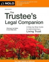 The Trustee's Legal Companion: A Step-by-Step Guide to Administering a Living Trust