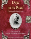 Days on the Road: Crossing the Plains in 1865: The Diary of Sarah Raymond Herndon