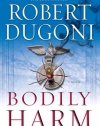 Bodily Harm: A Novel